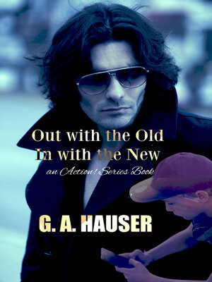 cover image of Out with the Old, In with the New